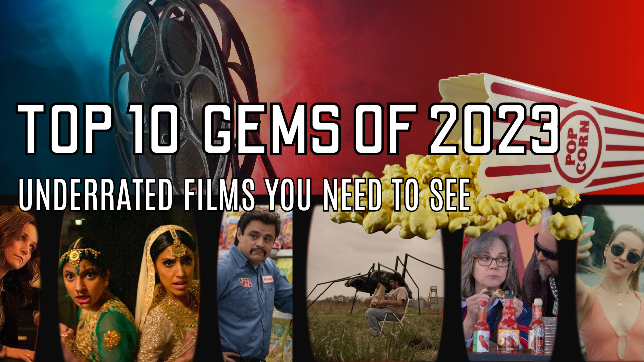 10 Movie Gems of 2023